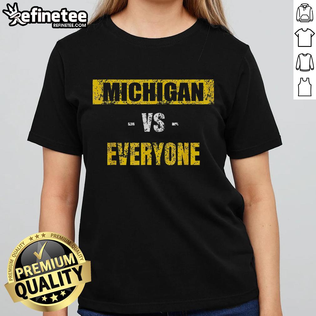 Good Michigan Vs Everyone Michigan Revenge Tour Ladies Tee featuring a bold design perfect for fans and casual wear.