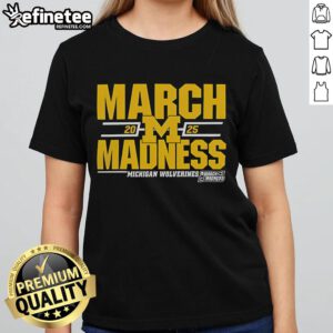 Good Michigan Wolverines 2025 March Madness D1 Men's Basketball ladies tee showcasing team pride and style.