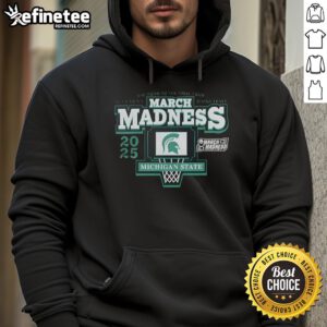 Good NCAA 2025 Men's March Madness hoodie featuring Michigan State Spartans logo, perfect for fans on the road to the Final Four.