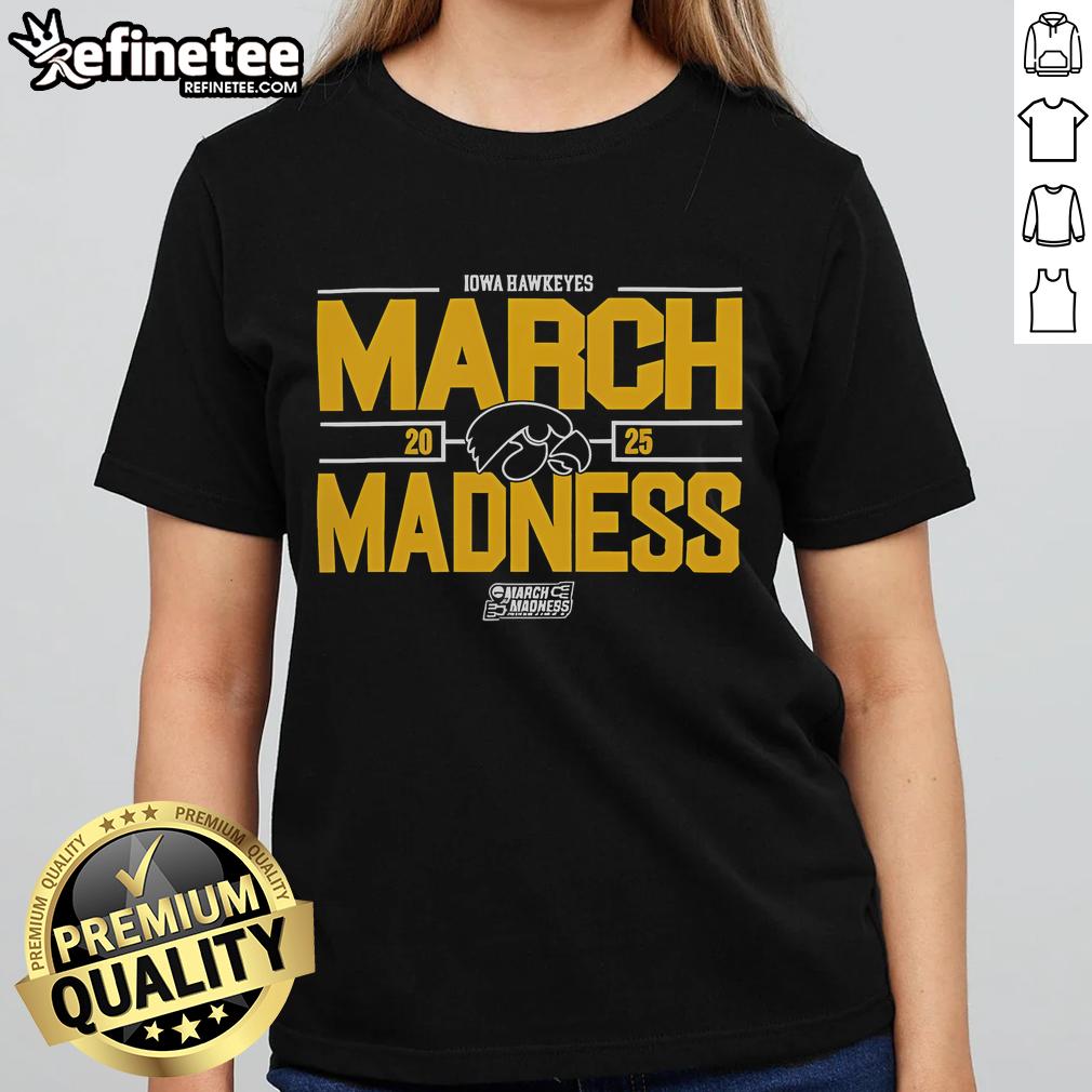 2025 Iowa Hawkeyes March Madness ladies tee showcasing team spirit for NCAA Men's Basketball fans.
