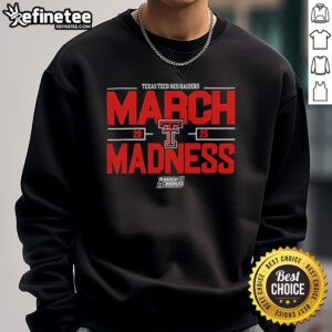 Texas Tech Red Raiders March Madness sweatshirt for NCAA Men's Basketball 2025, showcasing team pride and style.