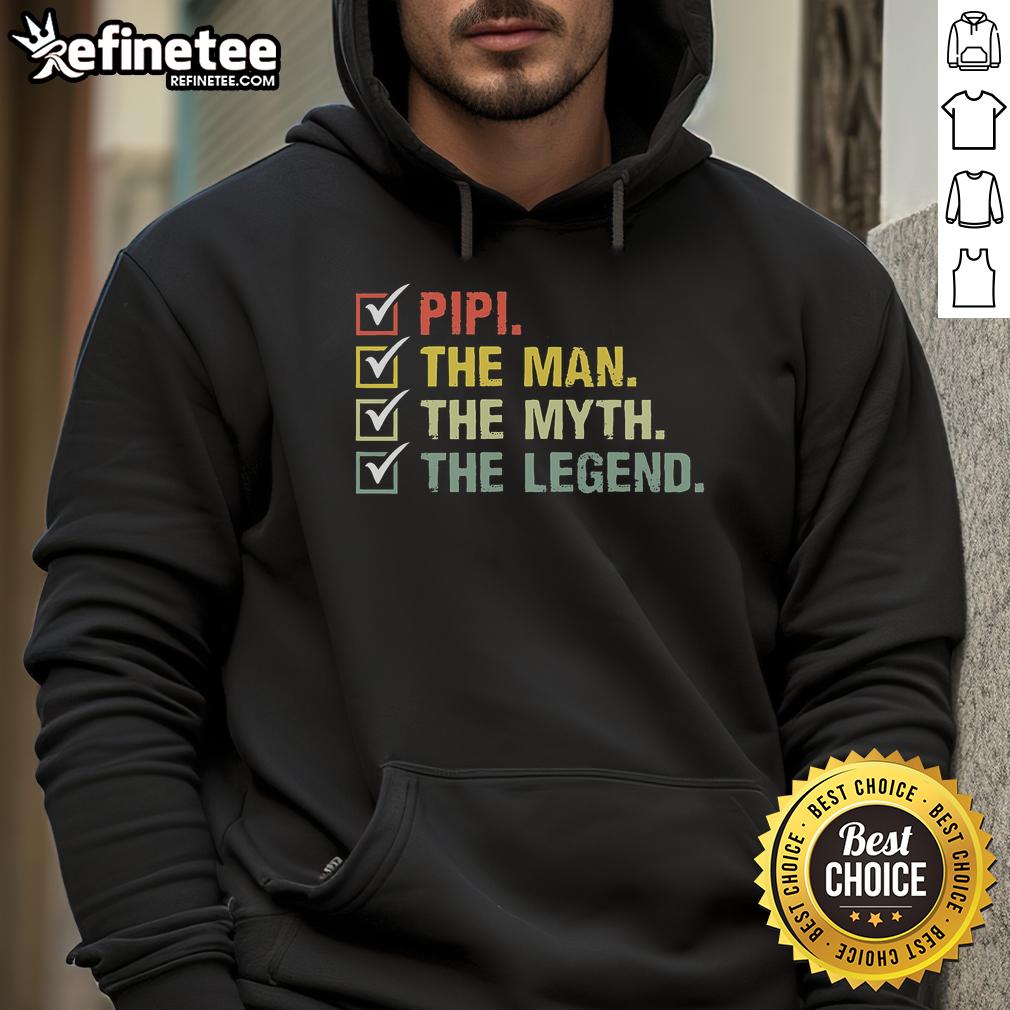 Good Pipi The Man The Myth The Legend Hoodie featuring bold graphics and a stylish design for casual wear.