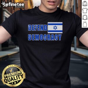 Alt Text: Lightly distressed t-shirt featuring the Israeli flag and the phrase Defend Democracy, Defend Israel.