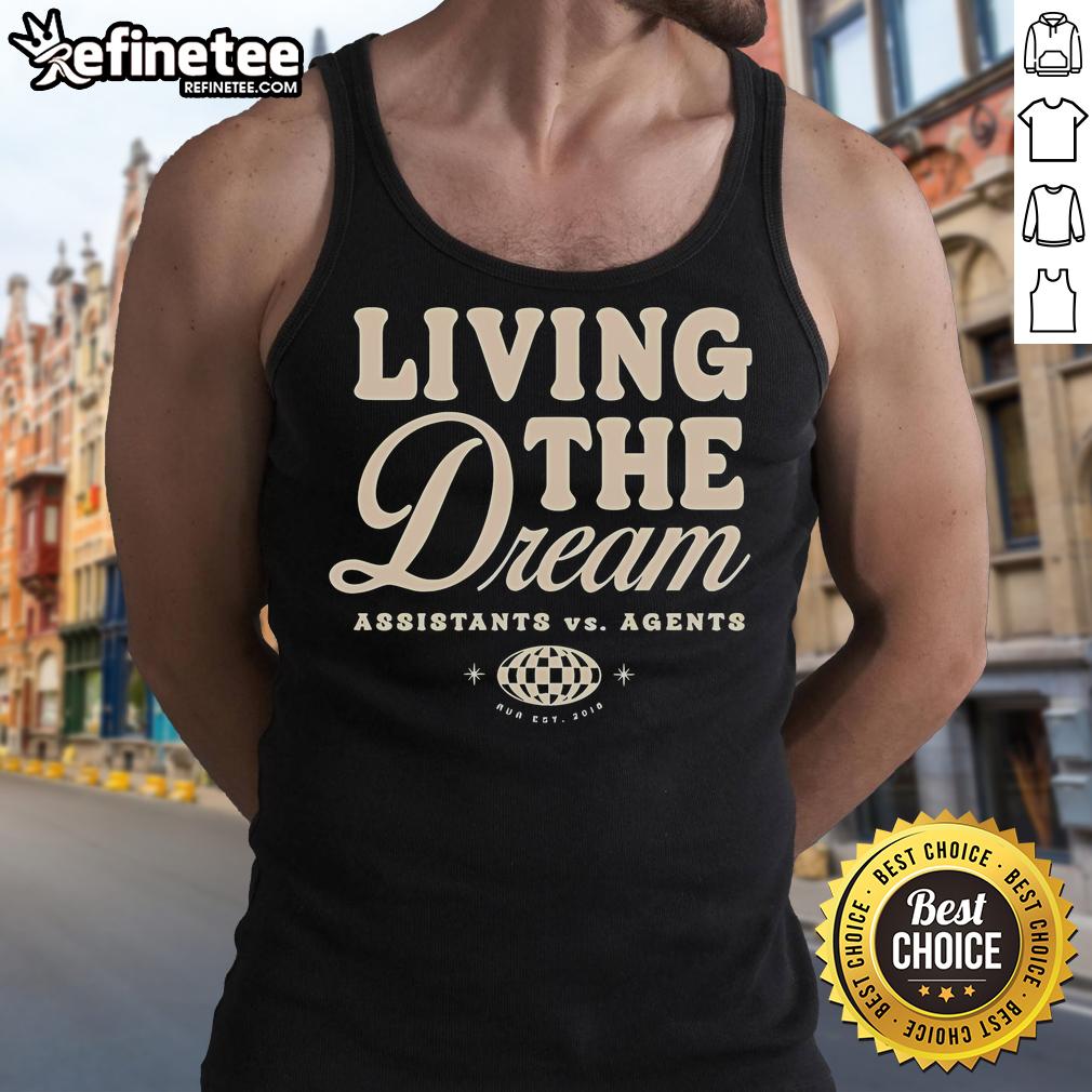 Stylish tank top featuring 'Nice Assistants Vs Agents Living The Dream' design, perfect for casual wear and summer outings.