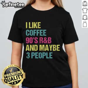 Alt Text: Vintage retro R&B ladies tee featuring 'Nice I Like Coffee' design, perfect for 90s music lovers and fashion enthusiasts.