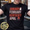 Nice January February Kentucky April Basketball T-Shirt featuring vibrant graphics and comfortable fit for fans.