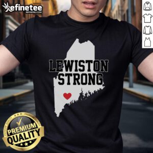 Nice Lewiston Strong Maine Strong T-Shirt featuring bold graphics promoting Lewiston pride and community spirit.