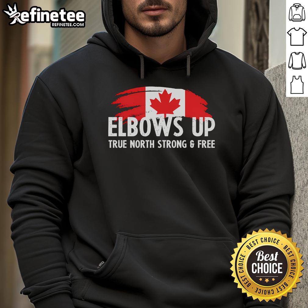 Canadian patriot in a 'True North Strong and Free' hoodie, proudly showing elbows up, celebrating national pride.