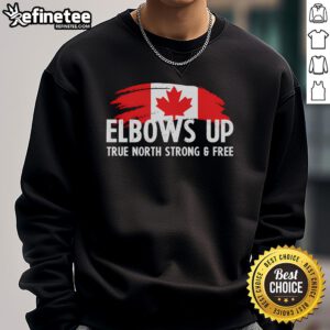 Alt Text: Proud Canadian wearing a True North Strong and Free sweatshirt with elbows up, showcasing patriotism and style.