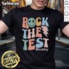 Nice Retro Groovy Rock T-Shirt for Testing Day, featuring a fun design for teachers and students.