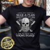 Nice See You In Valhalla T-Shirt featuring a bold graphic design, perfect for fans of Norse mythology and Viking culture.