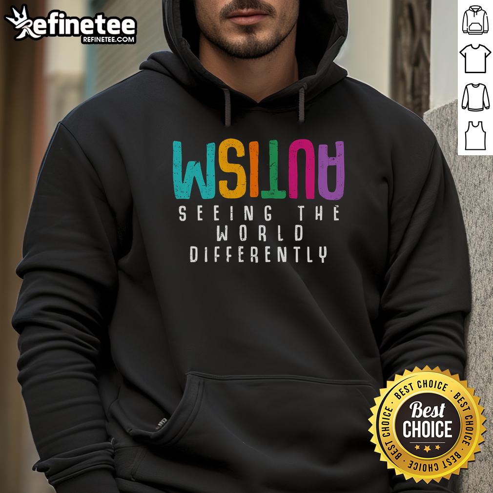 Official Autism Seeing The World Differently hoodie promoting Autism awareness with colorful graphics and supportive message.