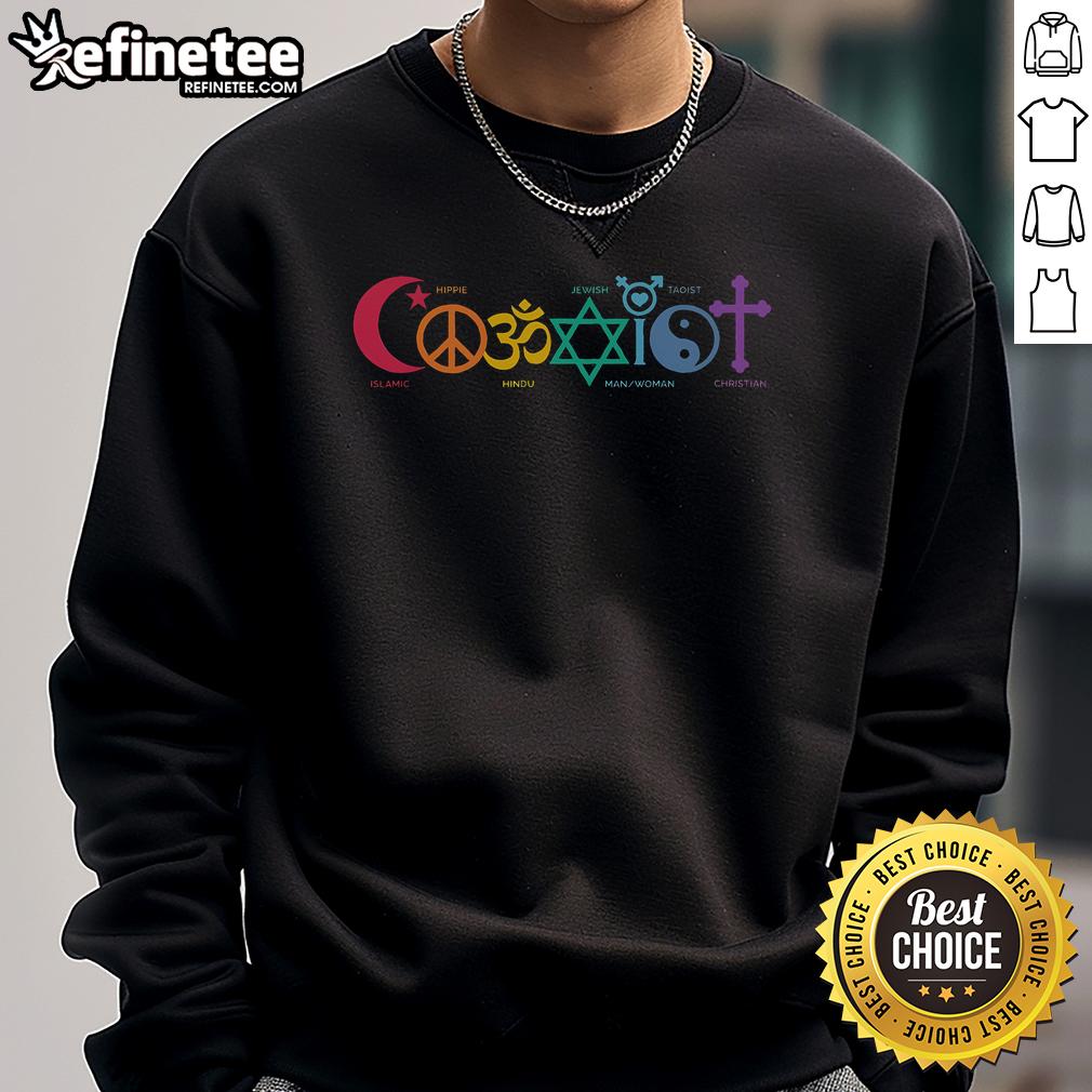 Official Coexist Peace Religion Equality Rights Humanity Spirituality Sweatshirt featuring a vibrant, inclusive design.