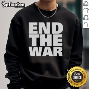 Official End The War Sweatshirt featuring bold graphics and a comfortable fit, perfect for showing your support.