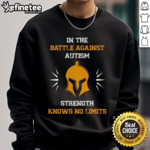 Official autism fighter sweatshirt showcasing strength and resilience in the battle against autism. Strength knows no limits.