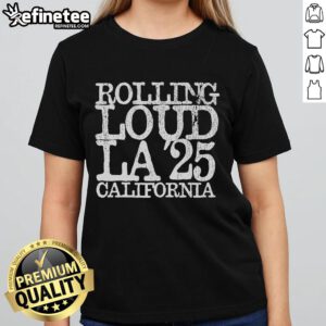 Official Rolling Loud LA 25 California ladies tee featuring vibrant design and comfortable fit for festival fans.