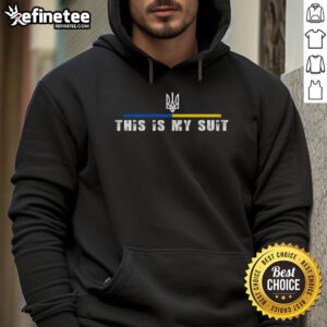 Official 'This Is My Suit' Support Zelensky Ukrainian Hoodie showcasing a bold design in vibrant colors for proud supporters.