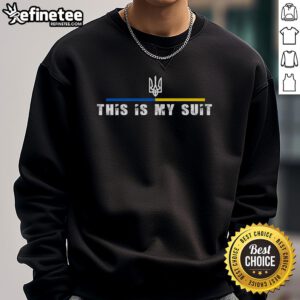 Stylish 'This Is My Suit' sweatshirt supporting Zelensky, featuring Ukrainian colors and design for proud supporters.