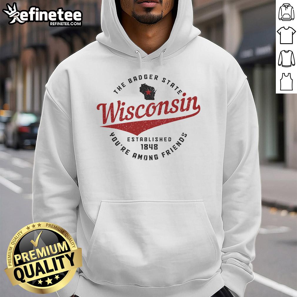 Official Wisconsin Est. 1848 Badger State Map Pride Hoodie featuring a stylish design celebrating Wisconsin heritage.