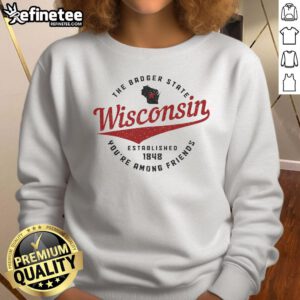 Wisconsin Est. 1848 Badger State map pride sweatshirt showcasing vibrant state design and comfortable fit.