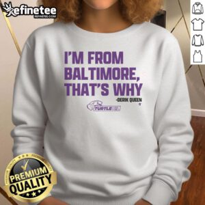 Premium Derik Queen I'm From Baltimore purple sweatshirt featuring bold text and stylish design for casual wear.
