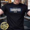 Funny Tarrified Saying T-Shirt featuring a humorous design that adds a playful twist to casual wear.