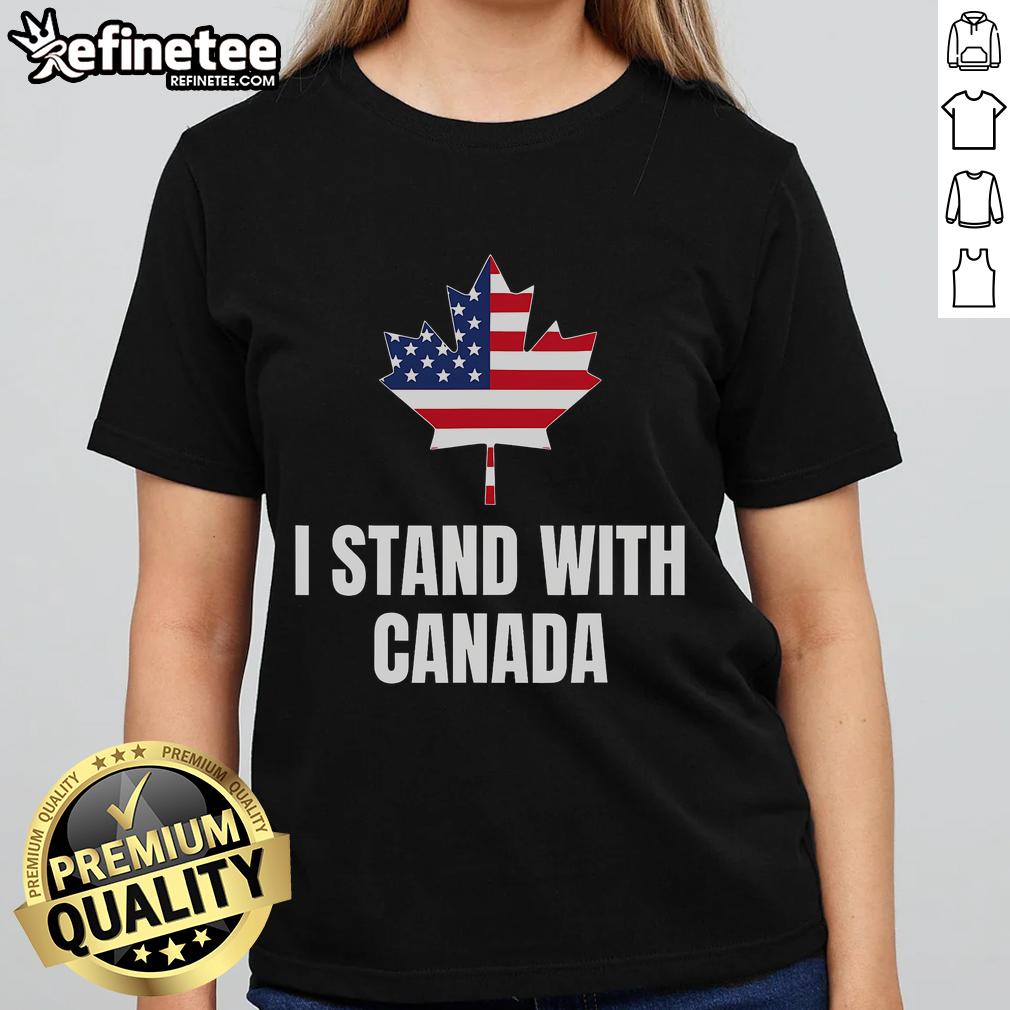 Good I Stand With Canada & America tee featuring Canadian and USA flags, perfect for patriotic ladies' fashion.