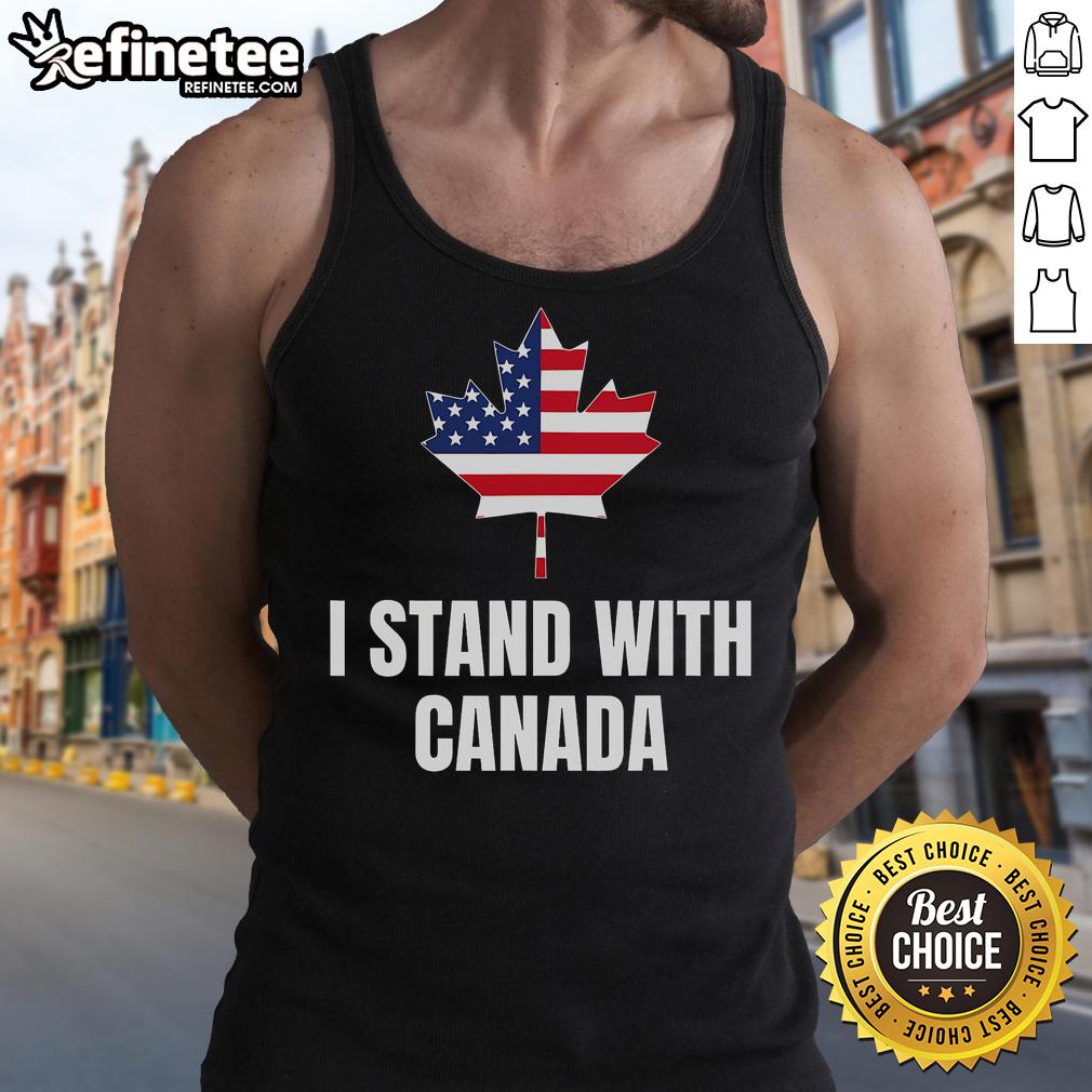 Good I Stand With Canada America tank top featuring Canadian and USA flags, perfect for patriotic events and casual wear.