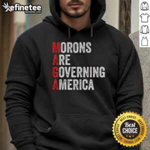 Anti-Trump political hoodie featuring 'Good Morons Are Governing America' message, perfect for expressing dissent.