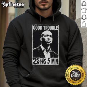 Corey Booker 'Good Necessary Trouble' hoodie featuring 25 hours and 5 mins design, perfect for advocates of social change.