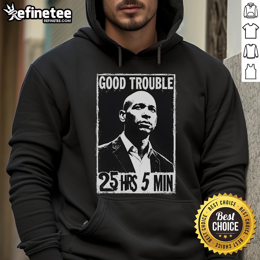 Corey Booker 'Good Necessary Trouble' hoodie featuring 25 hours and 5 mins design, perfect for advocates of social change.