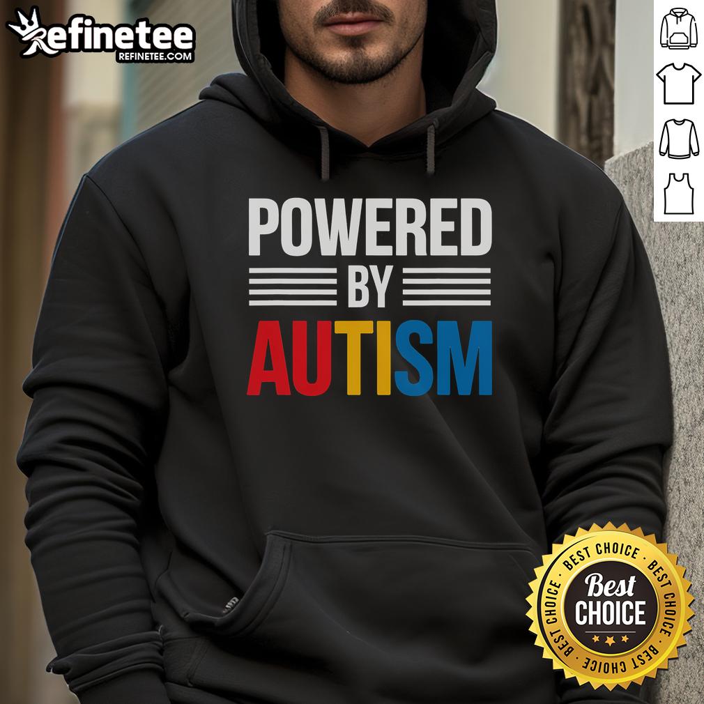 Good Powered By Autism hoodie promoting autism awareness with vibrant design and supportive message for the autism community.