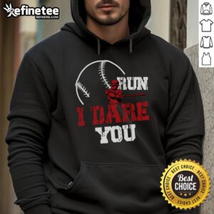 Funny baseball catcher hoodie with 'Good Run, I Dare You' slogan, perfect for baseball player lovers and fans.