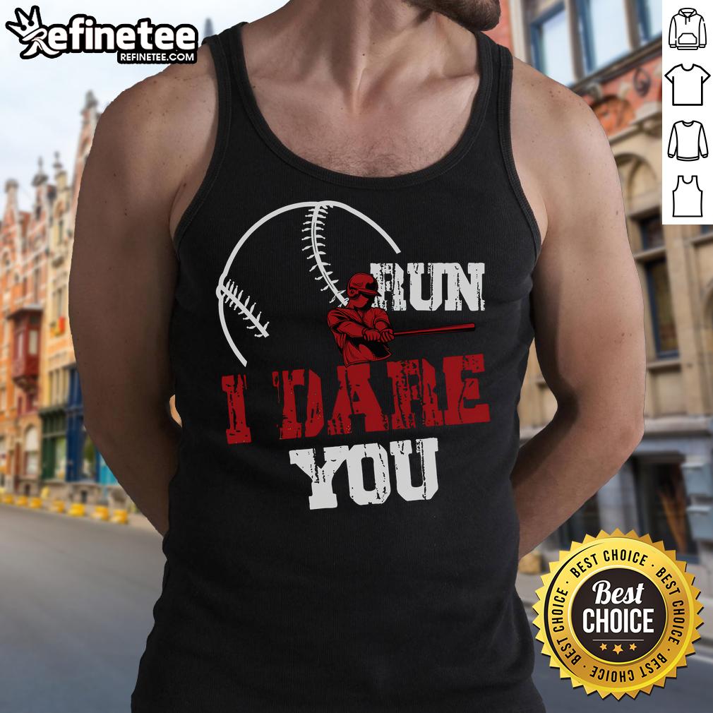 Funny baseball catcher tank top featuring the phrase Good Run, I Dare You, perfect for baseball player lovers.