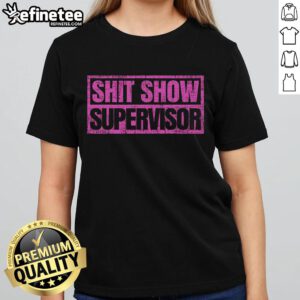 Classic vintage retro ladies tee featuring 'Good Shit Show Supervisor' design, perfect for casual wear and humor lovers.