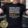 Good World Okayest Brother Three Stars Review T-Shirt features funny jokes and clever design, perfect for casual wear.