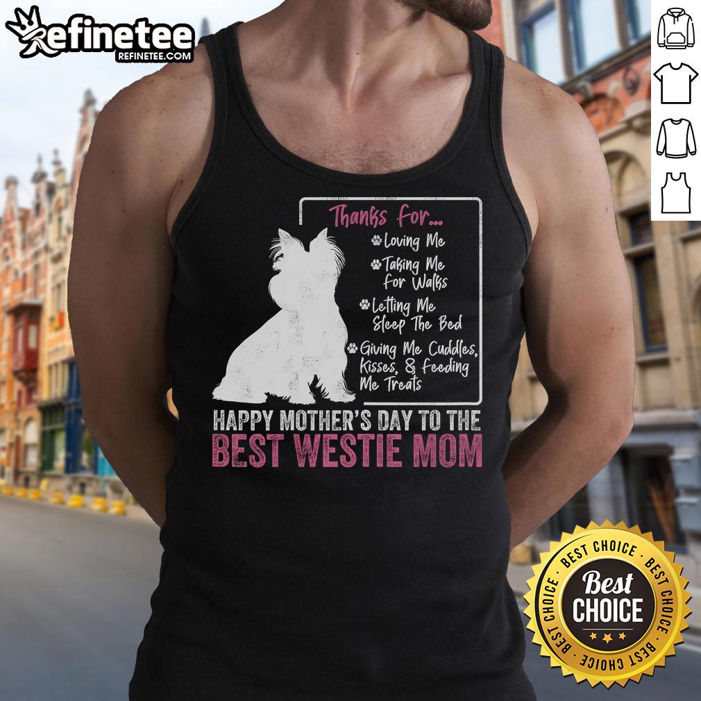 Happy Mother's Day to the best Westie mom tank top featuring a cute white terrier dog design for dog lovers.