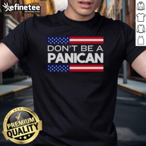 Alt Text: Hot Don'T Be A Panican New Panican Tds T-Shirt featuring vibrant design, perfect for trendy casual wear.