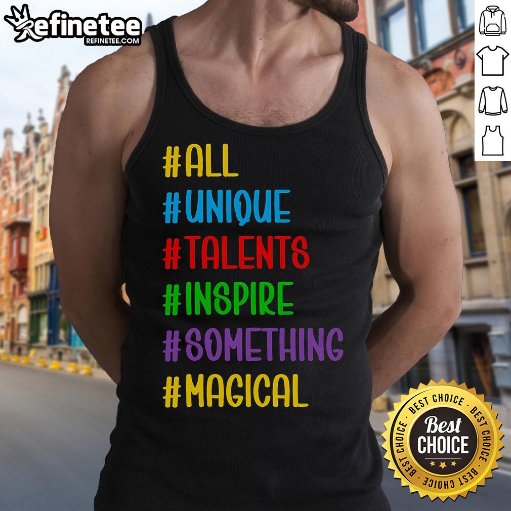 Stylish tank top featuring 'Nice All Unique Talents Inspire Something Magical' design, perfect for casual wear and inspiration.