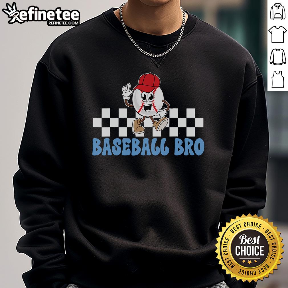 Nice Baseball Bro sweatshirt for proud baseball brothers of players, featuring a stylish design and comfortable fit.