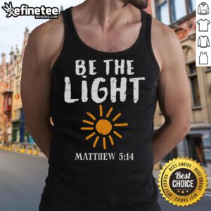Christian tank top featuring 'Be the Light' design inspired by Matthew 5:14, perfect for faith-based fashion.