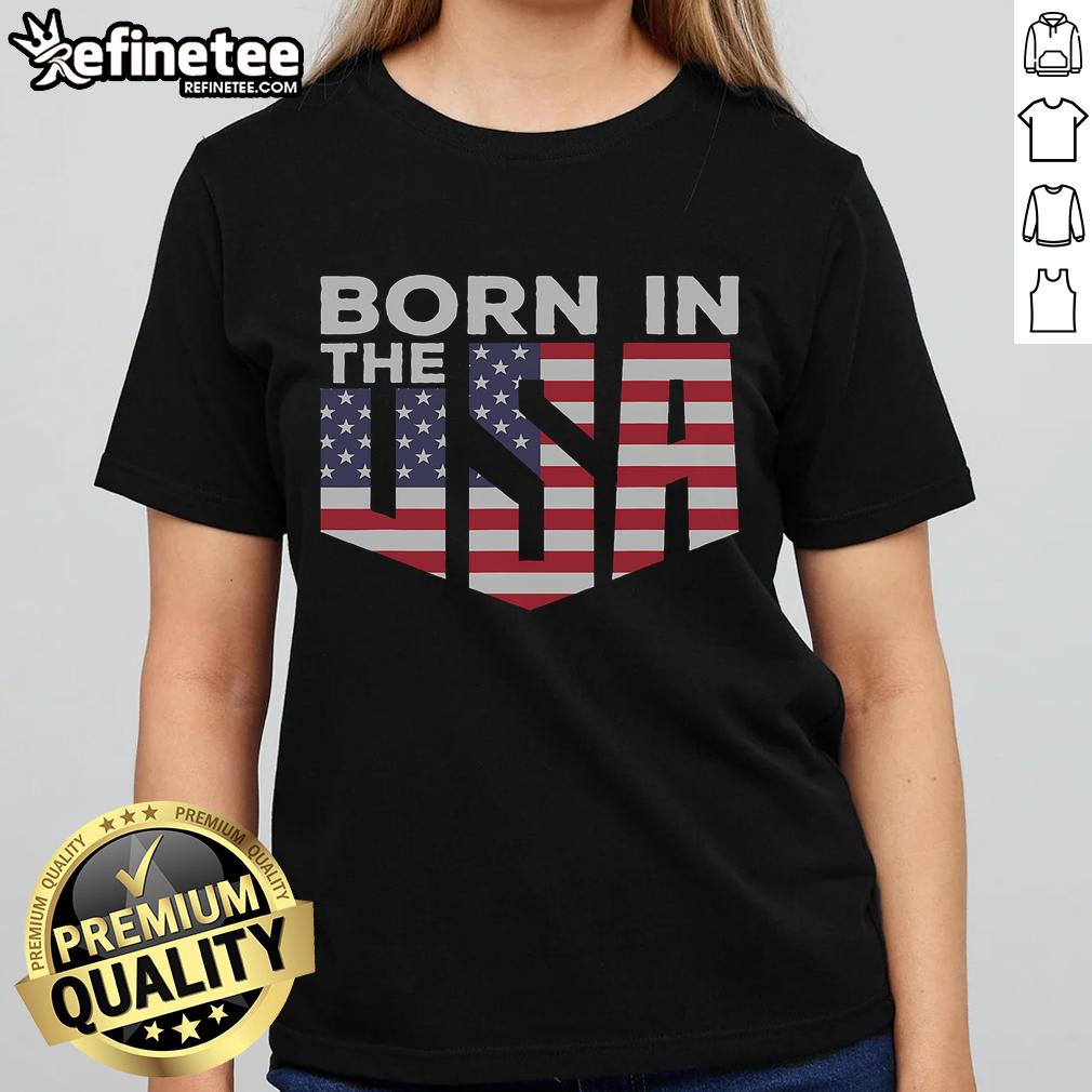 Nice Born In The USA Ladies Tee featuring a stylish design, perfect for casual wear and patriotic events.