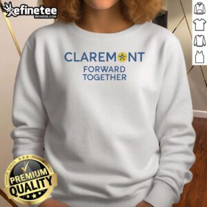 Nice Claremont Forward Together Sweatshirt in vibrant colors, showcasing a stylish design perfect for casual wear.