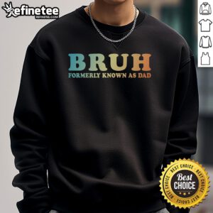 Alt Text: Vintage Nice Cool Bruh sweatshirt for Fathers Day, perfect gift for dads who love stylish, casual wear.