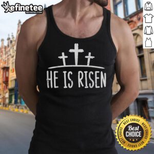Christian tank top featuring 'He Is Risen' design with a cross for Easter celebrations. Perfect for faith-filled occasions.