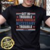 Nice Get In Good Necessary Trouble John Lewis Protest T-Shirt featuring bold text, perfect for activism and social justice.
