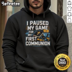 Alt Text: Cute Nice I Paused My Game For My First Communion Hoodie featuring gaming graphics and religious symbols.