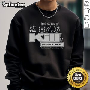 Maggie Rogers sweatshirt with 'Wake Up, Tune In, The Kill' design, perfect for fans of her music and style.