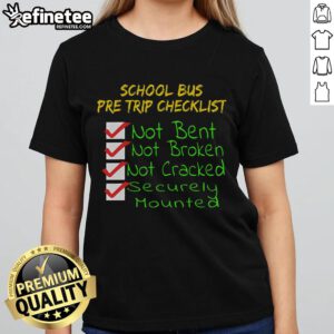 Nice Novelty CDL School Bus Driver Pretrip Trucking Ladies Tee showcasing a fun design for female truck drivers.