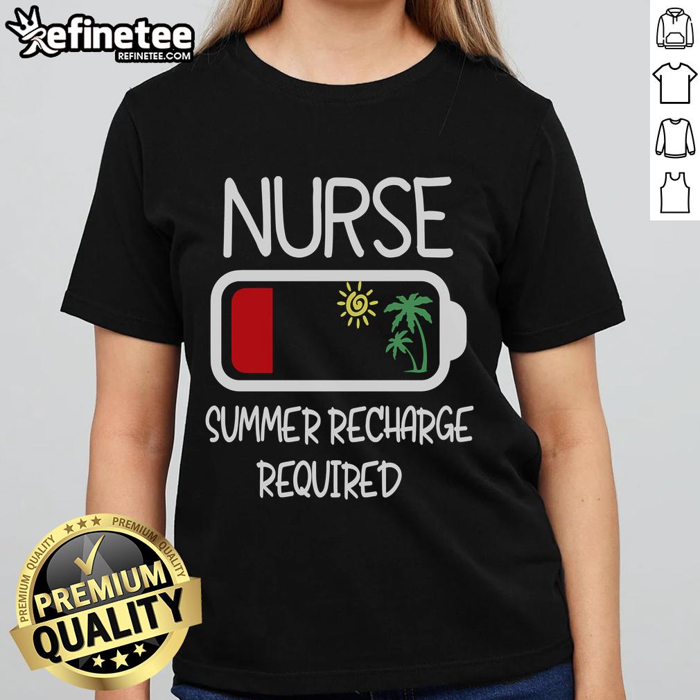 Nice Nurse Summer Recharge Required Tee for Travel Nurses - Stylish ladies' shirt for healthcare professionals.